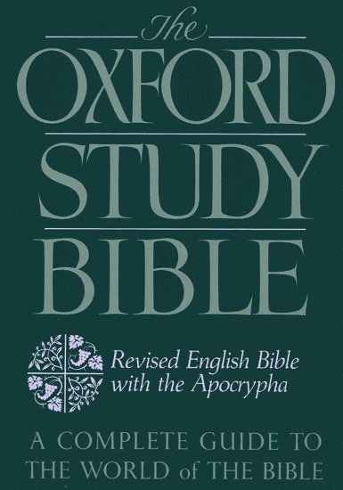 The Oxford Study Bible: Revised English Bible with Apocrypha 1