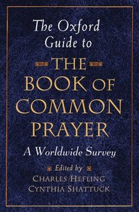 bokomslag The Oxford Guide to The Book of Common Prayer