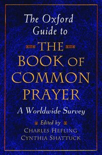 bokomslag The Oxford Guide to the Book of Common Prayer