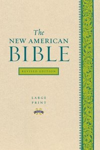 bokomslag The New American Bible Revised Edition, Large Print Edition