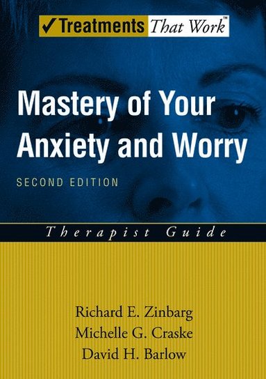 bokomslag Mastery of Your Anxiety and Worry