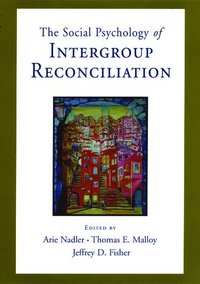 bokomslag The Social Psychology of Intergroup Reconciliation