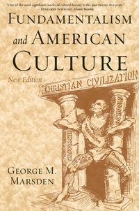 bokomslag Fundamentalism and American Culture