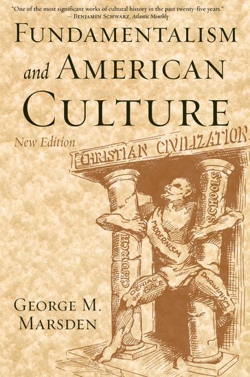 Fundamentalism and American Culture 1