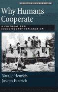 bokomslag Why Humans Cooperate: A Cultural and Evolutionary Explanation