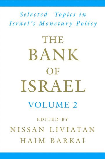The Bank of Israel: Volume 2: Selected Topics in Israel's Monetary Policy 1