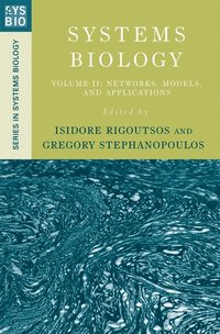 bokomslag Systems Biology: Volume II: Networks, Models, and Applications