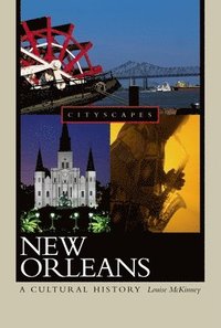 bokomslag New Orleans: A Cultural History