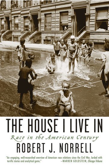 Robert J. Norrell - The House I Live In, Häftad