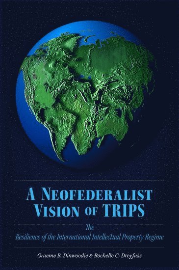 A Neofederalist Vision of TRIPS 1