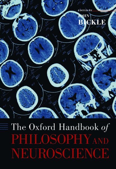 bokomslag The Oxford Handbook of Philosophy and Neuroscience