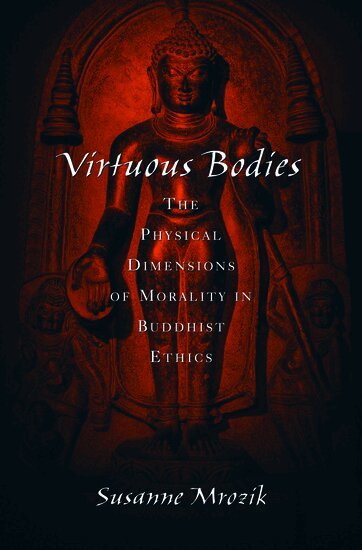 Susanne Mrozik - Virtuous Bodies, Inbunden