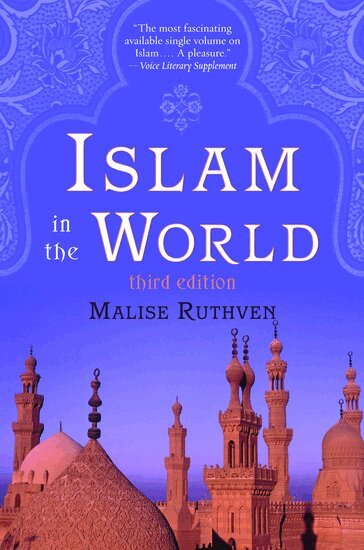 Malise Ruthven - Islam in the World, Häftad