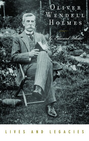 G. Edward White - Oliver Wendell Holmes Jr., Inbunden