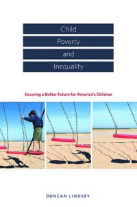 bokomslag Child Poverty and Inequality