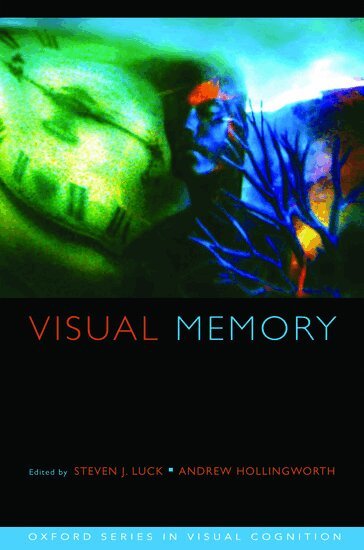Steven J. Luck, Andrew Hollingworth - Visual Memory, Inbunden