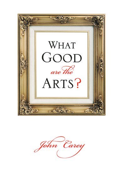 What Good Are the Arts? 1