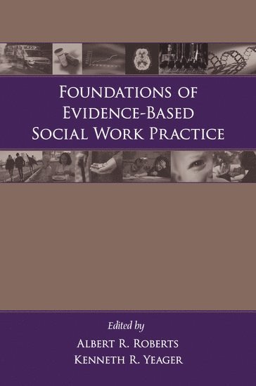 Foundations of Evidence-Based Social Work Practice 1