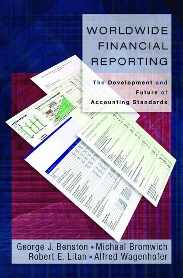 George J. Benston, Michael Bromwich, Robert E. Litan, Alfred Wagenhofer - Worldwide Financial Reporting, Inbunden