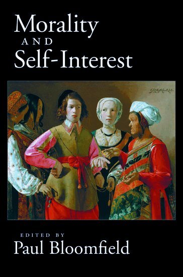 Paul Bloomfield, Paul Bloomfield - Morality and Self-Interest, Häftad