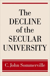 bokomslag Decline of the Secular University