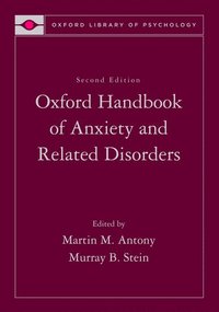 bokomslag Oxford Handbook of Anxiety and Related Disorders