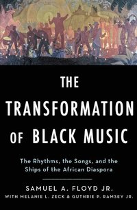 bokomslag The Transformation of Black Music