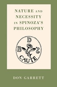 bokomslag Nature and Necessity in Spinoza's Philosophy