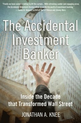 bokomslag The Accidental Investment Banker