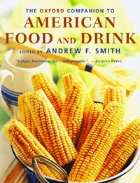 bokomslag The Oxford Companion to American Food and Drink
