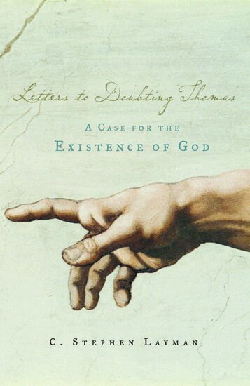 C. Stephen Layman - Letters to Doubting Thomas, Inbunden