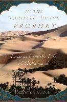 bokomslag In the Footsteps of the Prophet: Lessons from the Life of Muhammad
