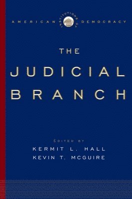 Kermit L. Hall, Kevin T. McGuire, Kevin T. Mcguire - The Judicial Branch, Häftad