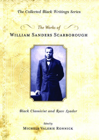 The Works of William Sanders Scarborough 1