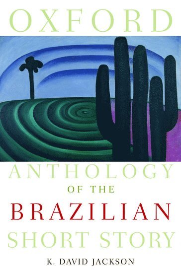 bokomslag Oxford Anthology of the Brazilian Short Story