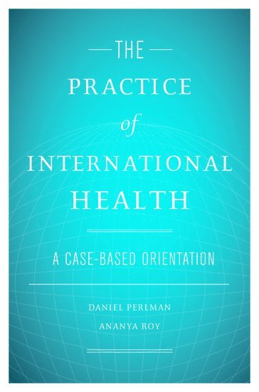bokomslag The Practice of International Health