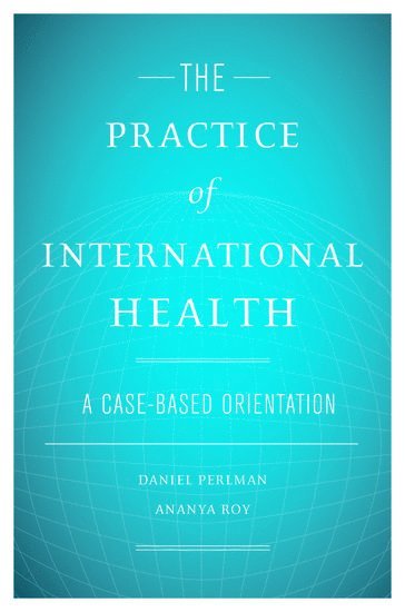 bokomslag The Practice of International Health