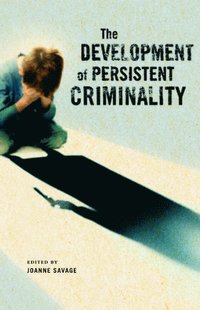 bokomslag The Development of Persistent Criminality