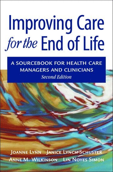 Improving Care for the End of Life 1