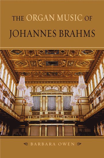 The Organ Music of Johannes Brahms 1
