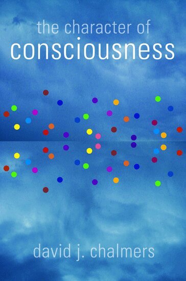 David J. Chalmers - The Character of Consciousness, Inbunden