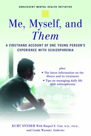 Kurt Snyder, Raquel E. Gur, Linda Wasmer Andrews - Me, Myself, and Them, Häftad