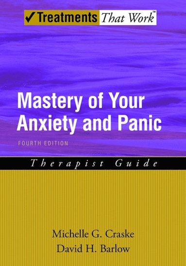 bokomslag Mastery of Your Anxiety and Panic