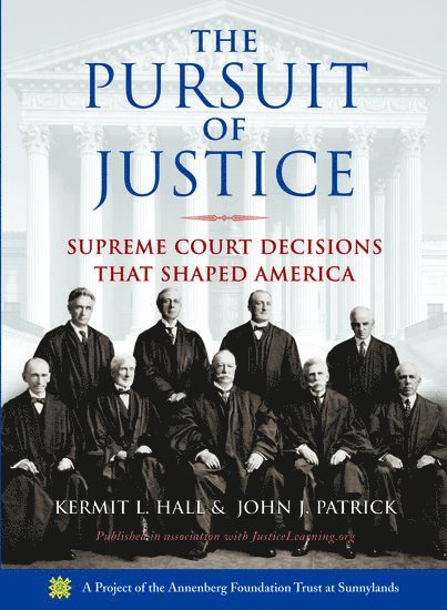 Kermit L. Hall, John J. Patrick, University at Albany) Hall, Kermit L. (President, President, IN) Patrick, John J. (Professor of Education, Professor of Education, Indiana University (Emeritus), Bloomington, Kermit Hall, John J Patrick - The Pursuit of Justice, Inbunden