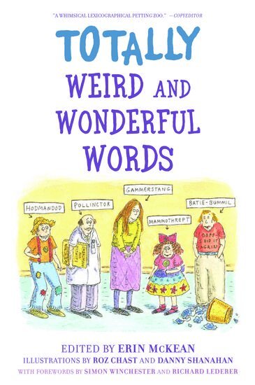 Erin McKean - Totally Weird and Wonderful Words, Häftad