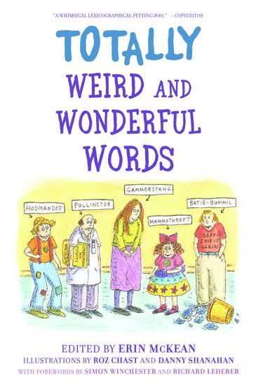 Totally Weird and Wonderful Words 1