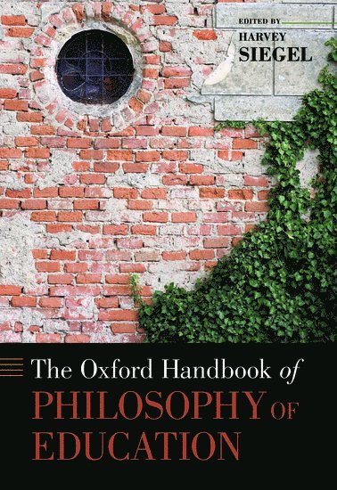 The Oxford Handbook of Philosophy of Education 1