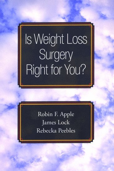 Is Weight Loss Surgery Right for You? 1