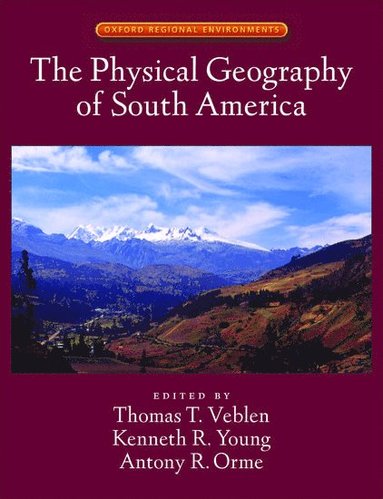 bokomslag Physical Geography of South America