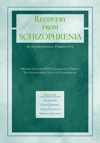 HOPPER, Hopper, Kim Hopper, Glynn Harrison, Aleksandar Janca, Norman Sartorius - Recovery from Schizophrenia, Inbunden